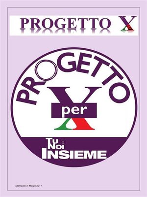 cover image of PROGETTO X. Tu e noi Insieme